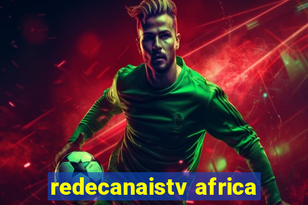 redecanaistv africa